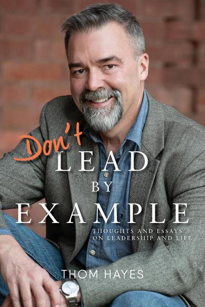 Don’t Lead by Example