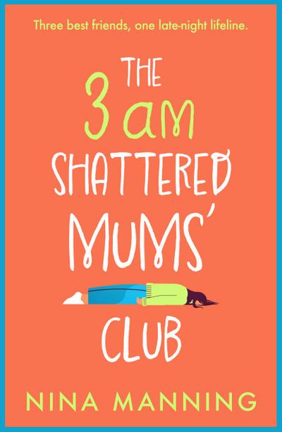 The 3am Shattered Mums’ Club