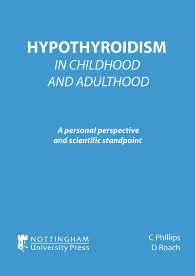 Hypothyroidism In Childhood and Adulthood