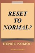 Reset To Normal?