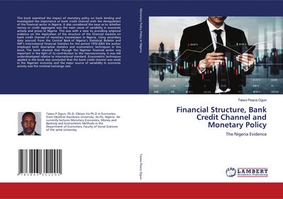 Financial Structure, Bank Credit Channel and Monetary Policy