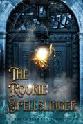 The Rookie Spellslinger