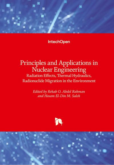 Principles and Applications in Nuclear Engineering
