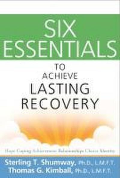 Six Essentials to Achieve Lasting Recovery