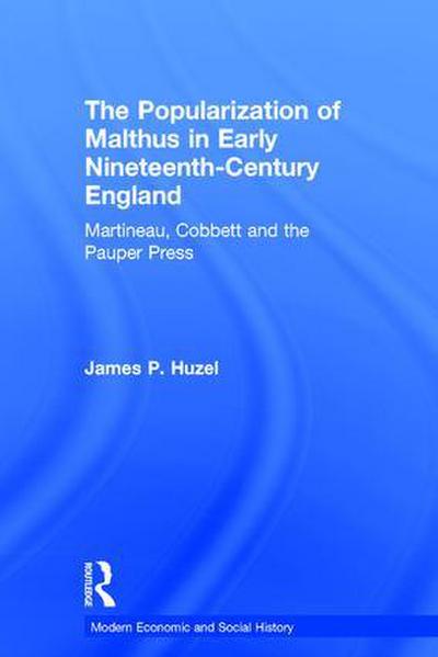 The Popularization of Malthus in Early Nineteenth-Century England