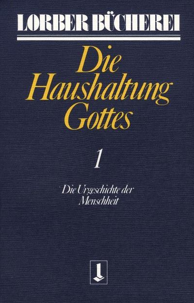 Die Haushaltung Gottes, 3 Teile