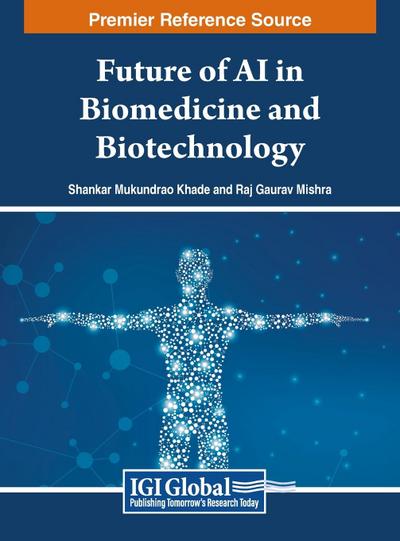 Future of AI in Biomedicine and Biotechnology