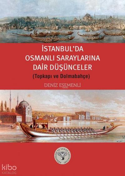 Istanbulda Osmanli Saraylarina Dair Düsünceler