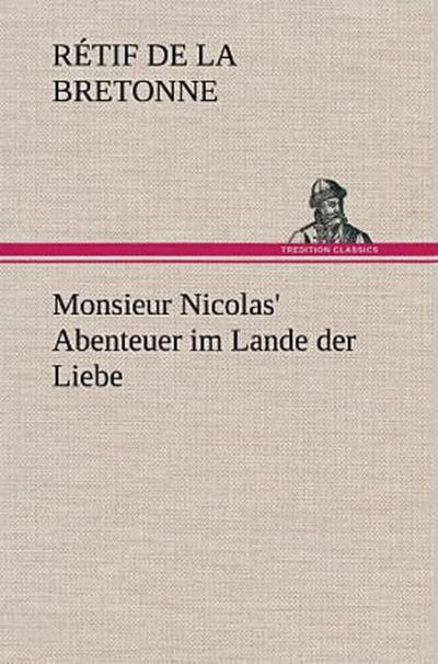 Monsieur Nicolas’ Abenteuer im Lande der Liebe