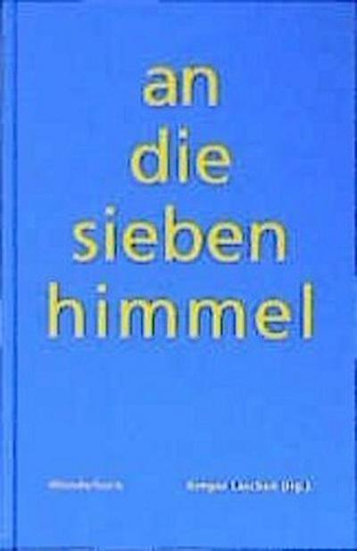 An die sieben Himmel