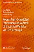 Robust Gain-Scheduled Estimation and Control of Electrified Vehicles via LPV Technique