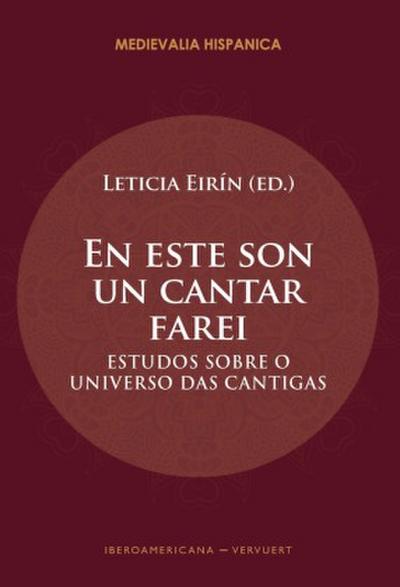 En este son un cantar farei : estudos sobre o universo das cantigas