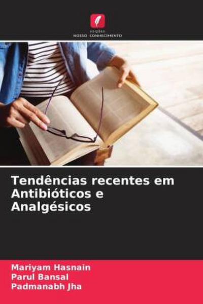 Tendências recentes em Antibióticos e Analgésicos