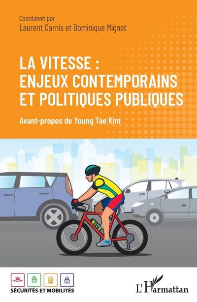 La vitesse : enjeux contemporains et politiques publiques