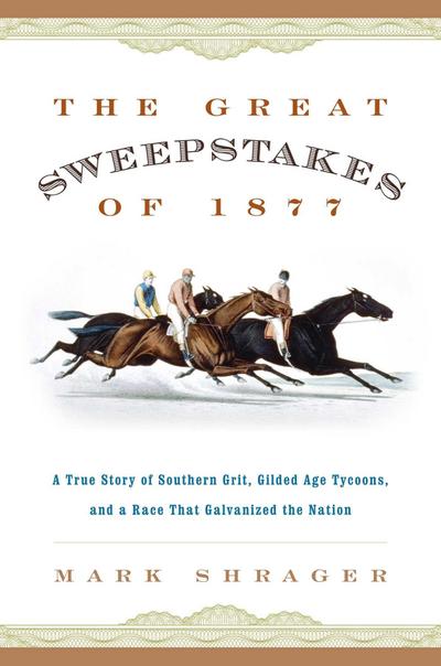 The Great Sweepstakes of 1877