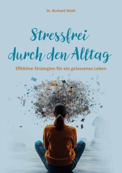 Stressfrei durch den Alltag