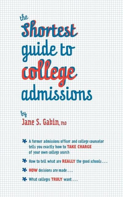 The Shortest Guide to College Admissions