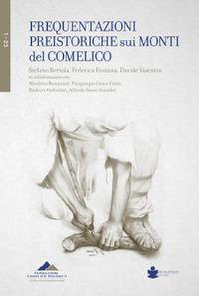 Bertola, S: Frequentazioni preistoriche sui monti del Comeli