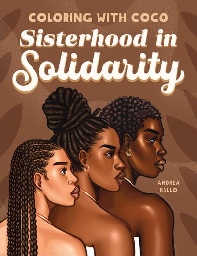 Coloring with Coco: Sisterhood in Solidarity