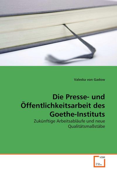 Die Presse- und Öffentlichkeitsarbeit des Goethe-Instituts