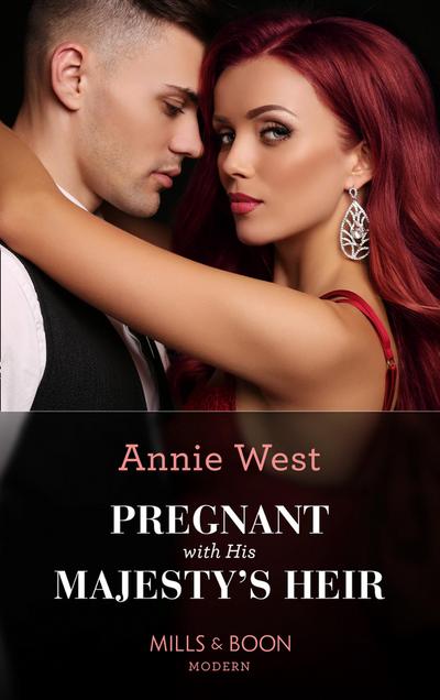 Pregnant With His Majesty’s Heir (Royal Scandals, Book 1) (Mills & Boon Modern)
