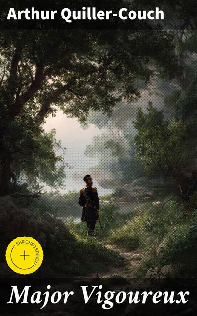 Major Vigoureux (eBook, EPUB) - Arthur Quiller-Couch