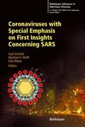 Coronaviruses with Special Emphasis on First Insig