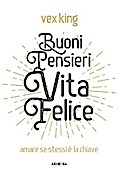 Buoni pensieri, vita felice