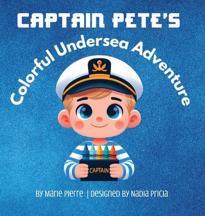 Captain Pete’s Colorful Undersea Adventure