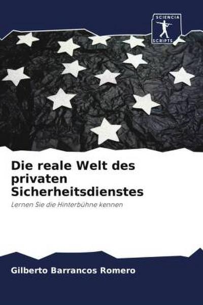 Die reale Welt des privaten Sicherheitsdienstes