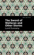 The Sword of Welleran and Other Stories