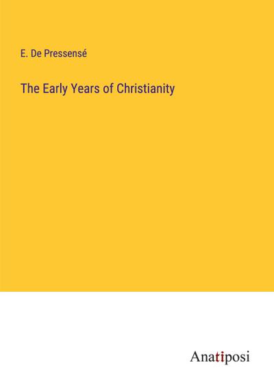 The Early Years of Christianity