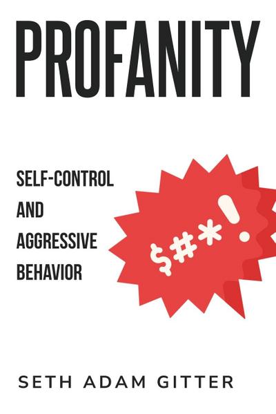 PROFANITY SELF-CONTROL & AGGRE