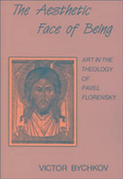 Bychkov, V: Aesthetic Face of Being