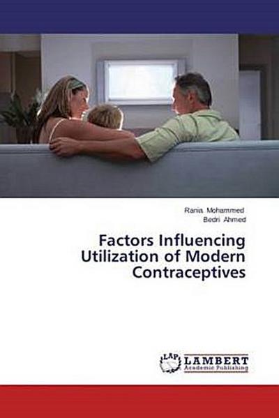 Factors Influencing Utilization of Modern Contraceptives