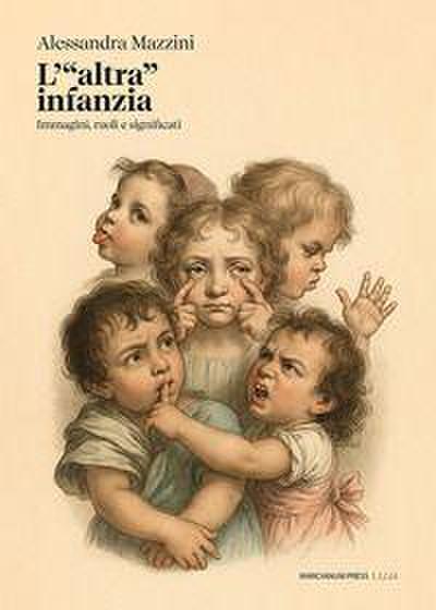 L’ ’altra infanzia’. Immagini, ruoli e significati