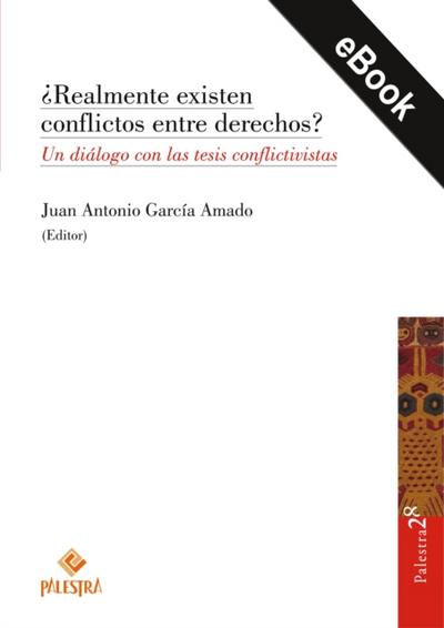 ¿Realmente existen conflictos entre derechos?