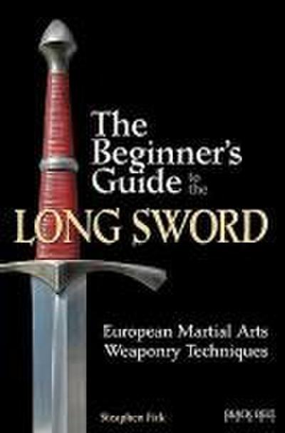 The Beginner’s Guide to the Long Sword