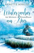 Winterzauber im kleinen Strandhaus am Meer