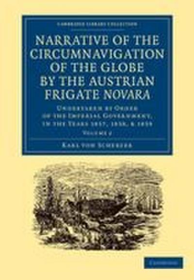 Narrative of the Circumnavigation of the Globe by the Austrian Frigate Novara