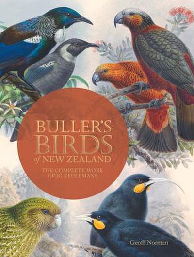 Buller’s Birds of New Zealand: The Complete Work of JG Keulemans