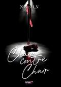 Chair contre chair