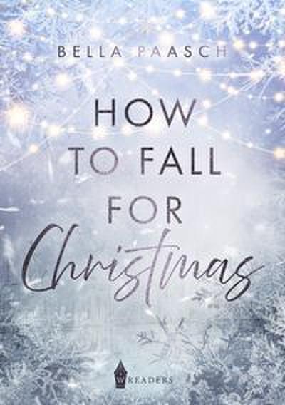 How To Fall For Christmas