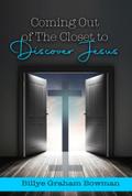 Coming Out of the Closet to Discover Jesus
