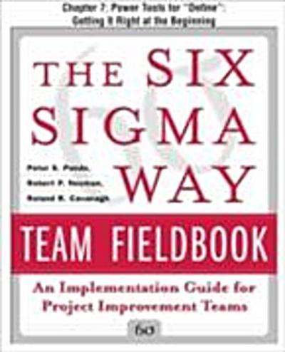 Six Sigma Way Team Fieldbook, Chapter 7