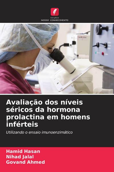 Avaliação dos níveis séricos da hormona prolactina em homens inférteis