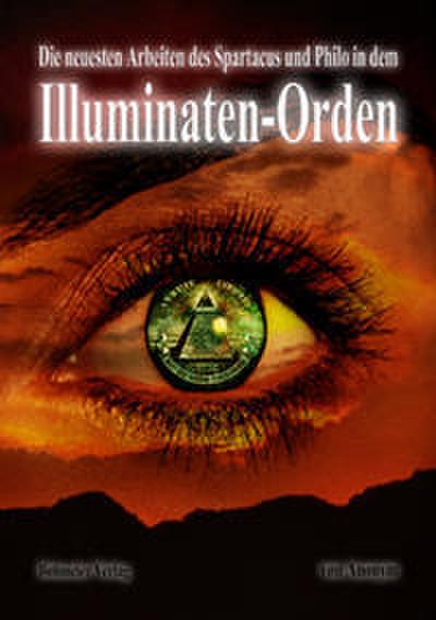 Die neuesten Arbeiten des Spartacus und Philo in dem Illuminaten-Orden