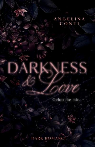 DARKNESS & LOVE BAND 2 (Dark Romance)