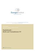 Kapitalmarkt - Recht und Transaktionen XV