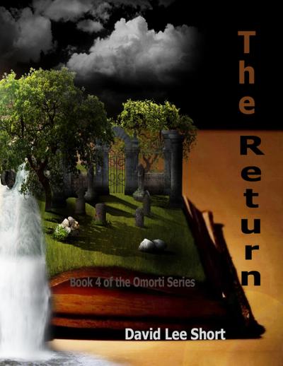 The Return: The 4th Book of the Omorti Series
